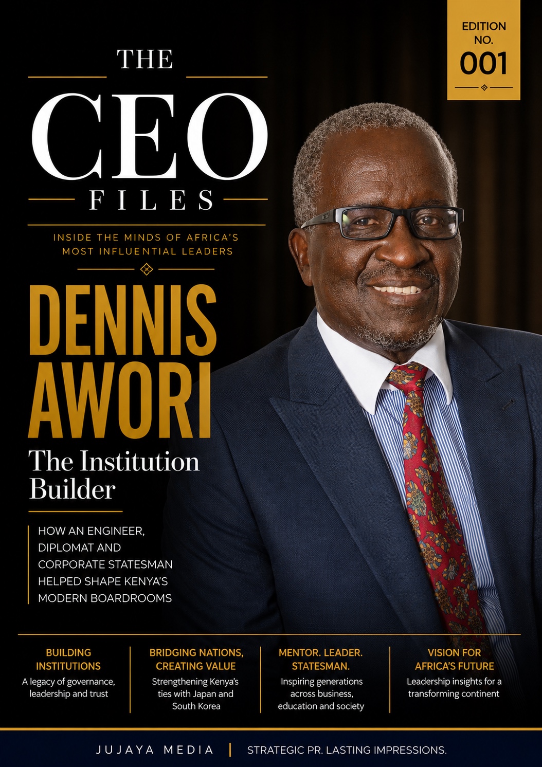 The CEO Files - Inaugural Edition featuring Ambassador Dennis Awori